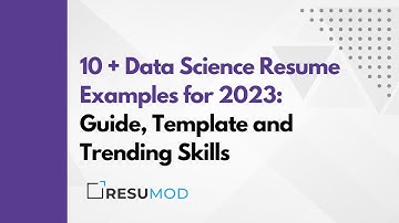 10 + Data Science Resume Examples for 2023: Guide, Template and Trending Skills