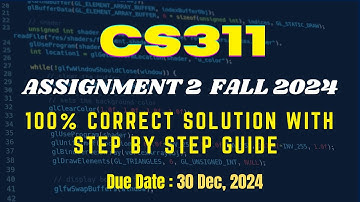 CS311 Assignment 2 Solution Fall 2024 || CS311 Assignment 2 Complete Solution 2024 | BY ART