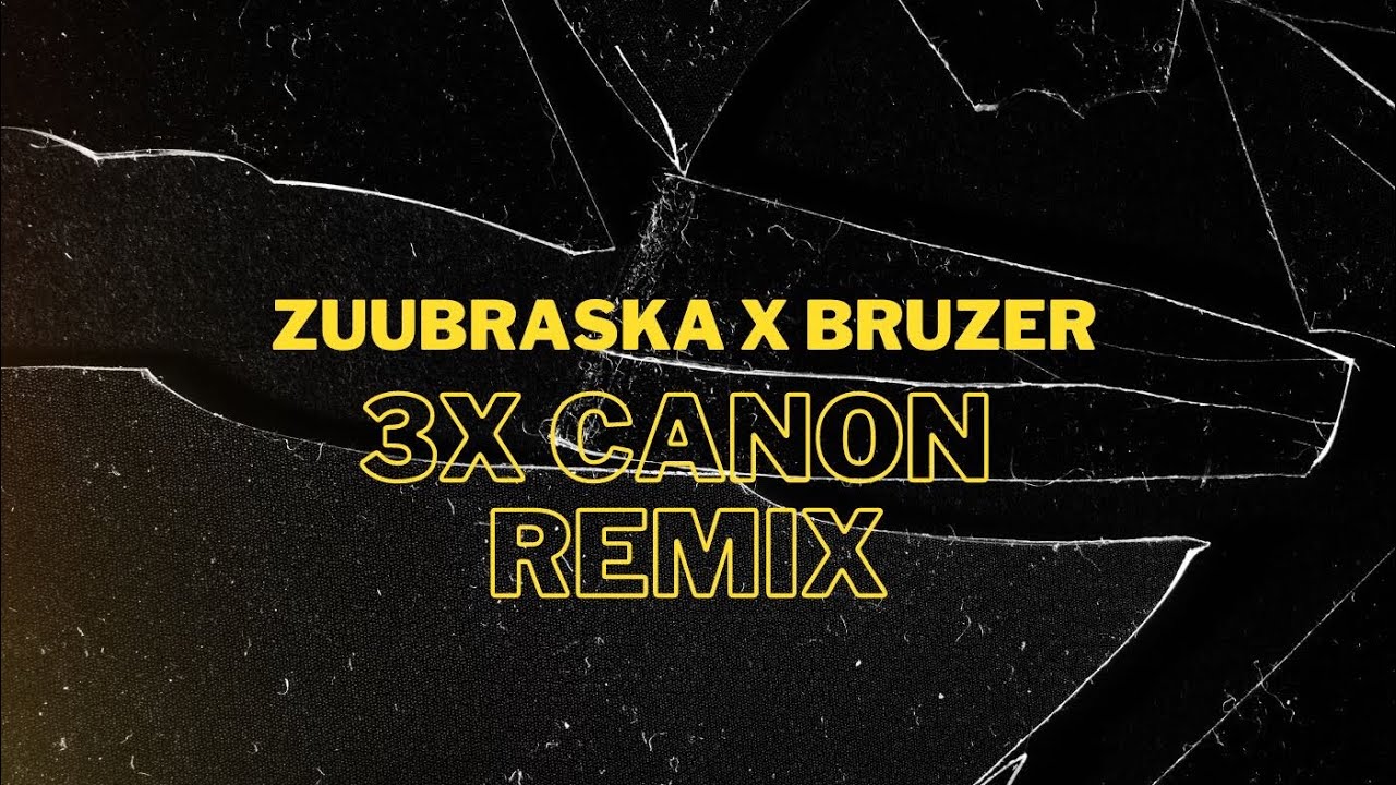 3x canon remix . Ft @bruzerzt - YouTube