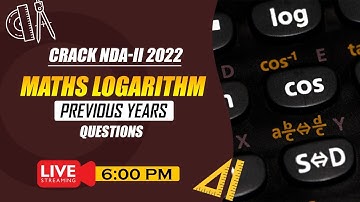 NDA Maths Logarithm Questions | NDA 2022 Maths Logarithms Previous Year Questions | Crack NDA 2 2022