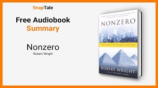 Nonzero by Robert Wright: 9 Minute Summary