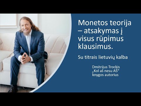 Monetos teorija – atsakymas į visus rūpimus klausimus.