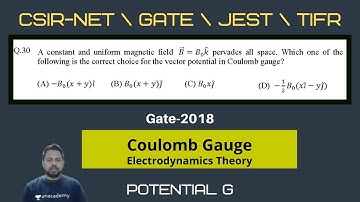 2018 GATE Physics Solutions | Coulomb Gauge | EMT | Ques.NO. 30 | POTENTIAL G