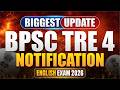 BPSC TRE 4 2026 🚨 Big Update | Notification कब आएगा? बड़ा खुलासा 😱
