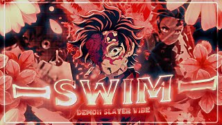 SWIM💙「AMV/EDIT」DEMON SLAYER「4K!」(+PF)