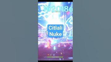 Citlali Burst Nuke