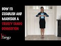 Tango technique: how to establish and maintain a trusty tango connection