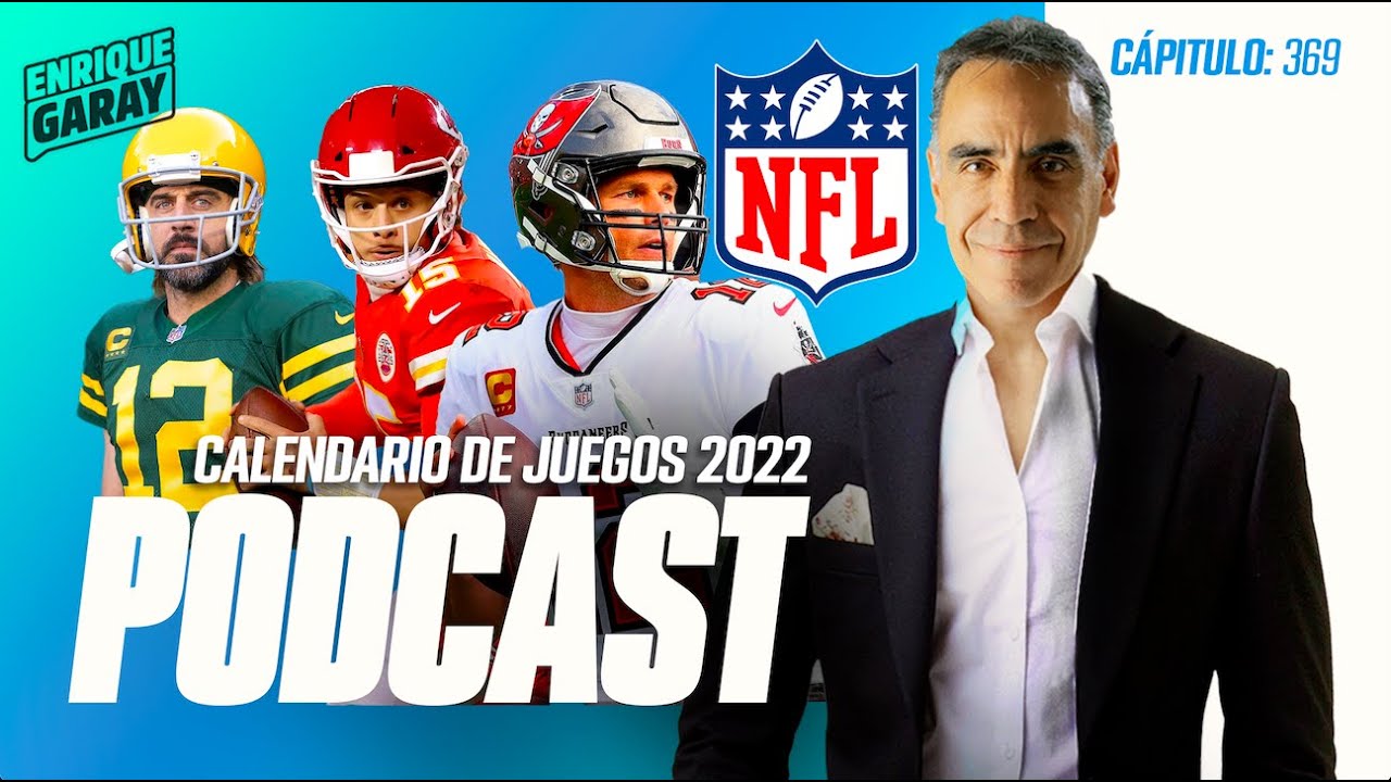 ¡Calendario de juegos NFL 2022! Enrique Garay YouTube
