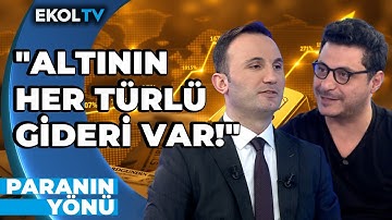500 Bin Konut, Borsa Tarihi Zirvesi, Altın Yatırımcısı...| Mert Başaran - Aziz Akova | Paranın Yönü