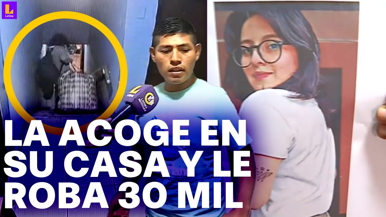 Santa Anita: Acoge a chica en su casa y le roba 30 mil soles