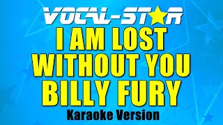 Video thumbnail of "Billy Fury - I Am Lost Without You Karaoke Song With Lyrics Vocal-Star Karaoke Version"