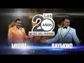 TOUR 20 AÑOS ESPECTACULO DE HUMOR ( RAYMOND Y MIGUEL)