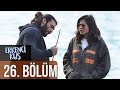 Erkenci Kuş 26. Bölüm