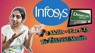 Infosys job at 2skills earn upto 55,000/monthly💰✅