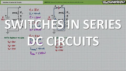 Switches in Series DC Circuits (Full Lecture)