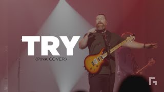 Try (P!NK Cover)