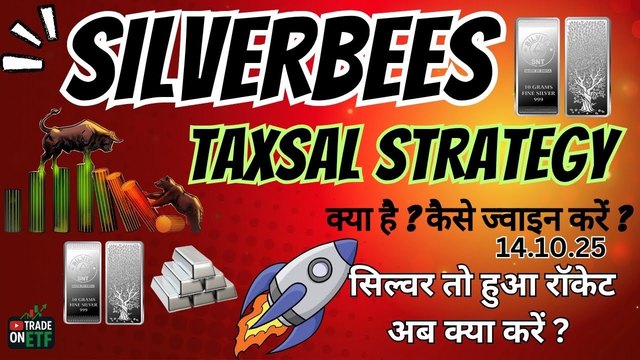Silverbees SILVERBEES Trading Strategy 14 Oct 2025 | Silver Taxsal Strategy 🔥 Big ...