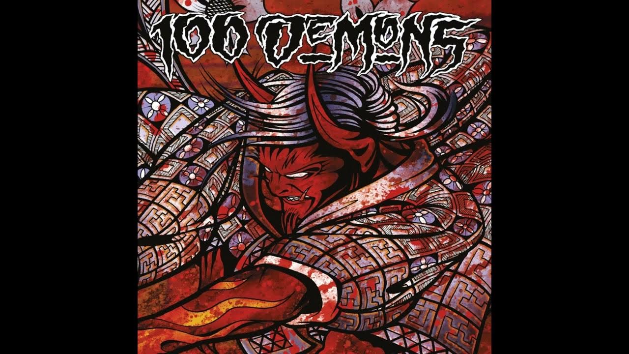 100 Demons Of Love Tome 1 Scan Vf 100 Demons - S/T (Full Album) - YouTube