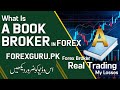 What is a book broker in forex trading  forexgurupk