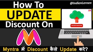 How To Update Discount On Myntra Partner Portal | Myntra Main Price Update Kaise Kare @IndienLernen