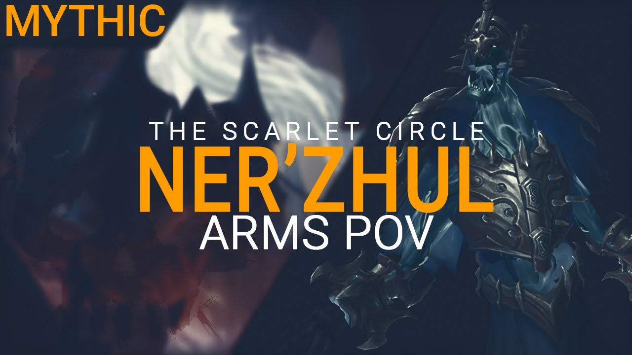 The Scarlet Circle vs. Mythic Remnant of Ner'zhul Kyrian Arms