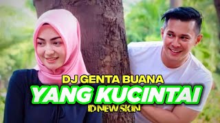 DJ Yang Ku Cintai Yang Kusayangi - GENTABUANA (Misteri Ilahi) Nostalgia by ID NEW SKIN 🤍