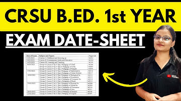 CRSU B.ED. 2023 EXAMS DATE-SHEET FOR 1st YEAR (RE-PEAR & MERCY CHANCE) MARCH