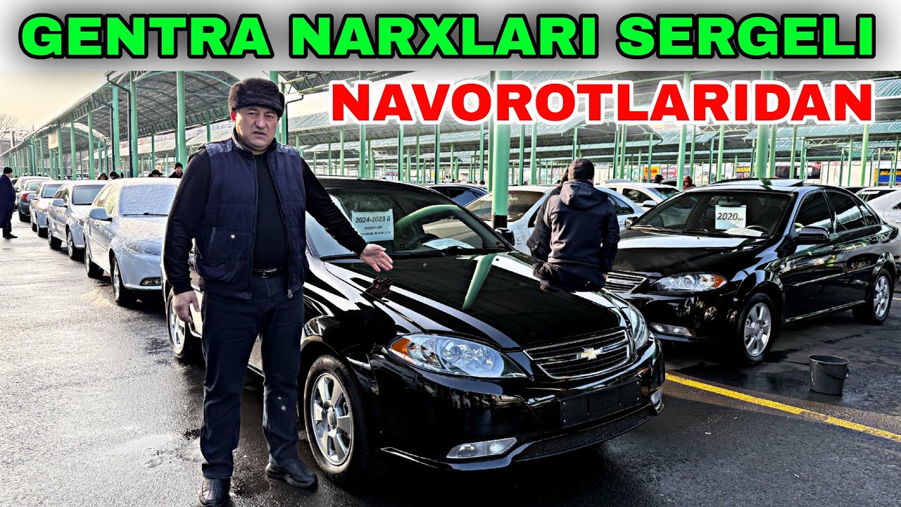 18 YANVAR GENTRA NARXLARI SERGELI MOSHINA BOZORI 2026. RUSTAM AKADAN YANGILARI