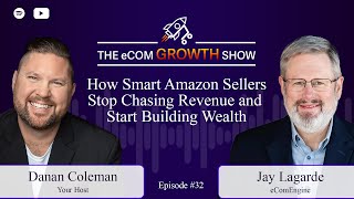 Ep. 32 The Profit Habit: How Smart Amazon Sellers Stop Chasing Revenue and Start Building Wealth