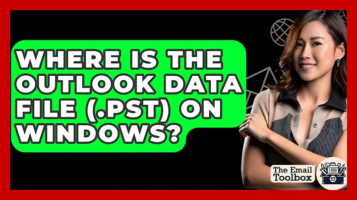 Where Is The Outlook Data File (.pst) On Windows? - TheEmailToolbox.com