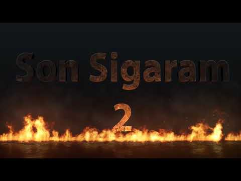 Son Sigaram 2 Teaser 4K (Anıl Yıldırım & Elleran Elvis)