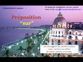 Урок #90: Предлог " sur " / Préposition "sur". Французские предлоги