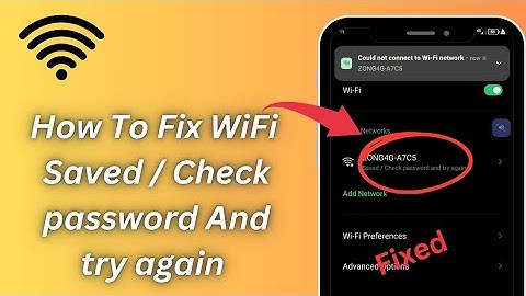 How To Fix Wifi saved but Not Connecting problem/Wifi saved Check password And try again problem Fix