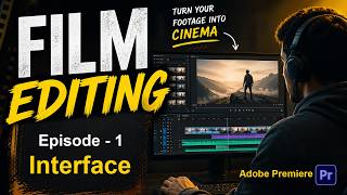 EP 1 - Interface - Film Editing in Hindi