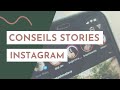 Conseils pour vos stories instagram instagram instagramstories