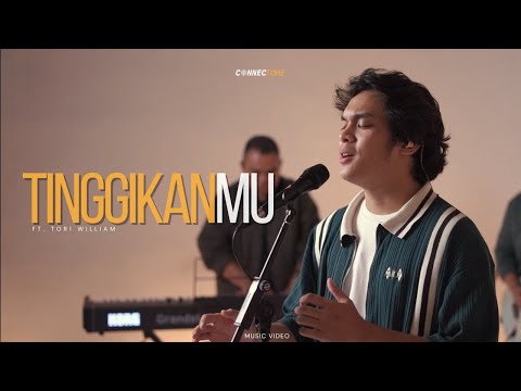 TinggikanMu (Live Session) ft. Tori William | Connect Worship