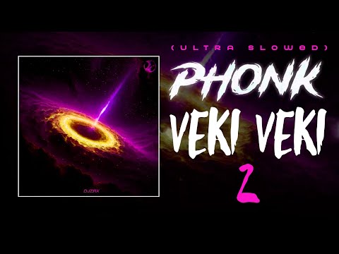 VEKI VEKI 2 (Ultra Slowed)