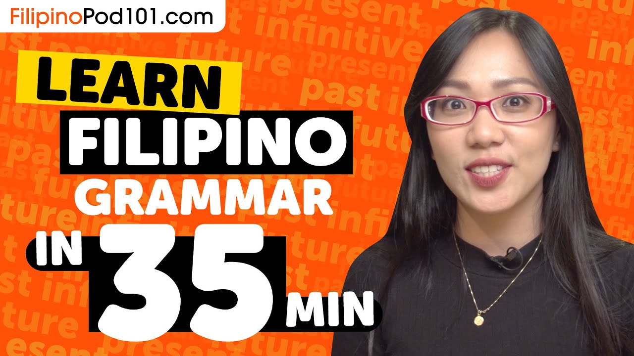 Learn Filipino Grammar in 35 Minutes - ALL the Basics Beginners Need ...