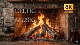 8K Cozy Fireplace Ambience with Relaxing Celtic Music for Unwinding & Background Ambience