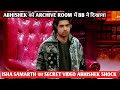 Abhishek  archive room  bb   isha samarth  secret abhishek shock