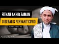 Fitnah Akhir Zaman Disebalik Penyakit COVID | Syeikh Zainul Asri