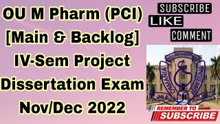 OU M Pharm (PCI) [Main & Backlog] IV-Sem Project Dissertation Exam Nov/Dec 2022 #OU