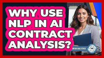 Why Use NLP In AI Contract Analysis?