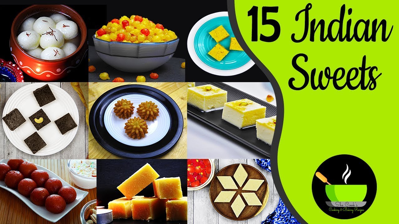 15 Indian Sweets Recipes | Quick & Easy Indian Sweets Recipes | Quick Sweets Recipes | She Cooks