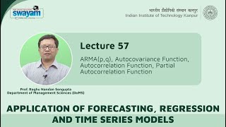 Lecture 57: ARMA(p,q), Auto covariance Function, Autocorrelation function,