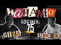 Wahanie podcast Szumowskiego i Gizy odc. 75