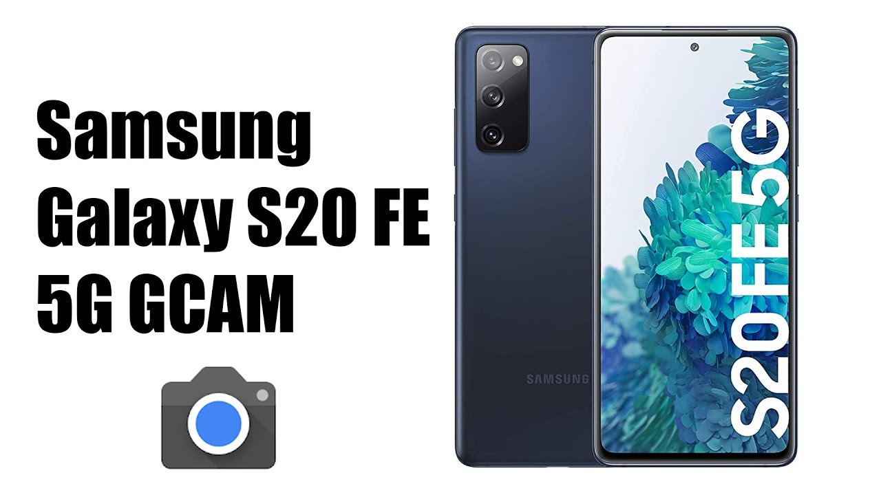Samsung Galaxy S Fe 5g Gcam Camera Test Youtube