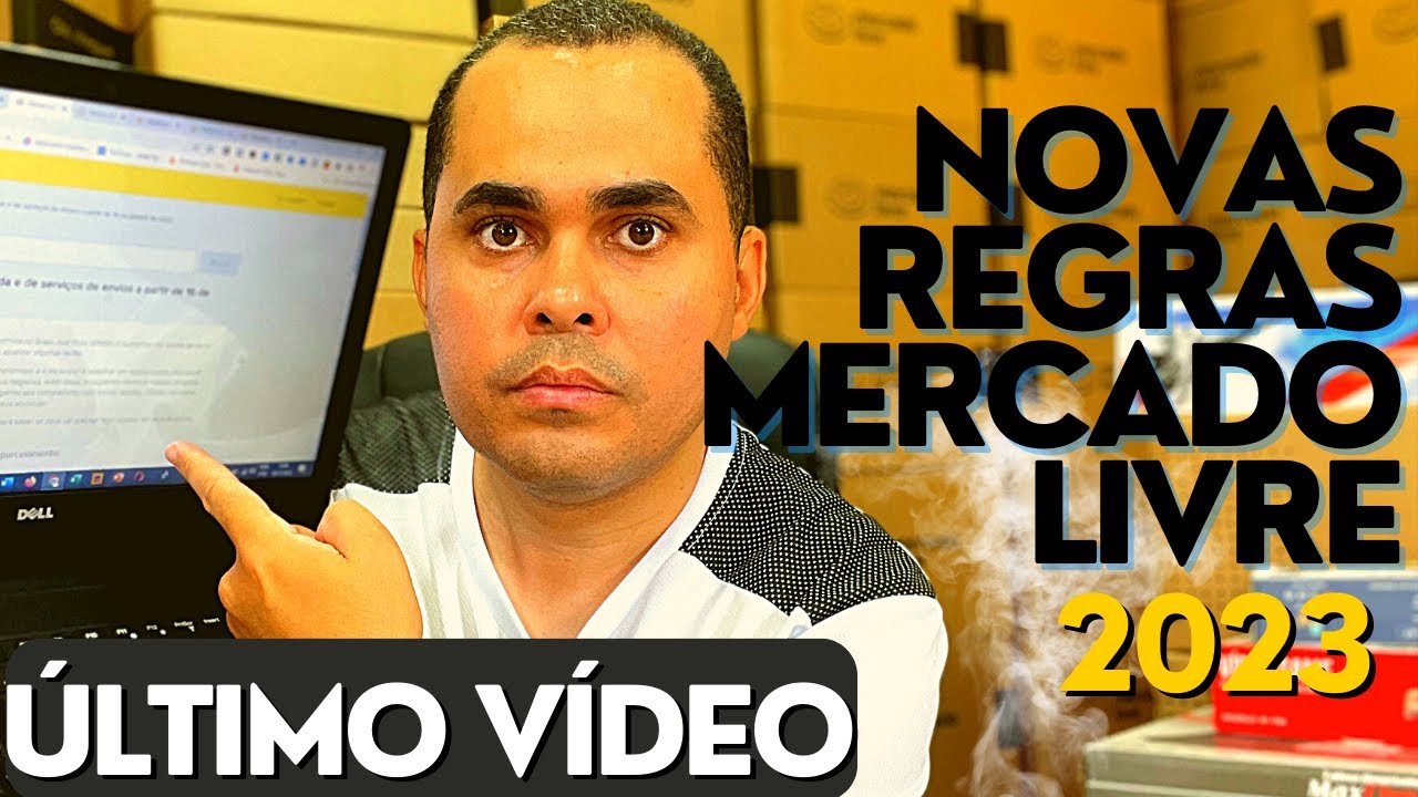 ÚLTIMO VÍDEO! Novas tarifas do Mercado Livre em 2023 | Veja o que muda no Mercado Livre pra vender