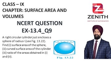 A right circular cylinder just encloses a sphere of radius r. Find (i)  surface area of the sphere..
