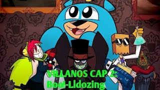 VILLANOS BOO-LDOZING T1 PARTE 1